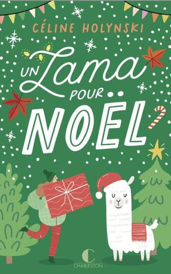 Couverture du livre « Un lama pour Noël » de Holynski Celine aux éditions Charleston