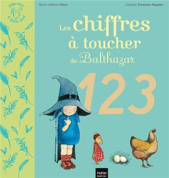 Couverture du livre « Les chiffres à toucher de Balthazar » de Marie-Helene Place et Caroline Fontaine-Riquier aux éditions Hatier