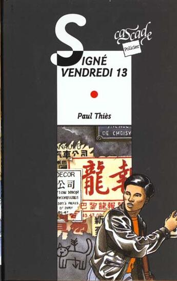 Couverture du livre « Signé vendredi 13 » de Paul Thies aux éditions Rageot