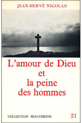 Couverture du livre « L'amour de Dieu et la peine des hommes » de Jean-Herve Nicolas aux éditions Beauchesne