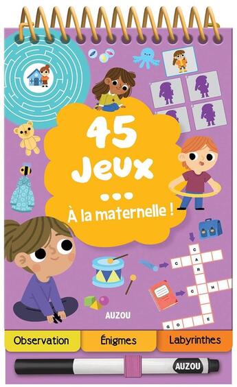 Couverture du livre « 45 jeux... a la maternelle » de  aux éditions Philippe Auzou