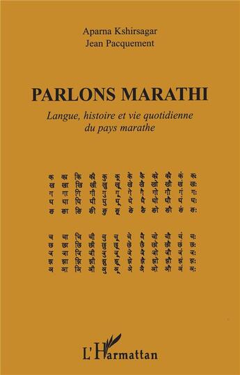 Couverture du livre « Parlons marathi - langue, histoire et vie quotidienne du pays marathe » de Pacquement aux éditions L'harmattan