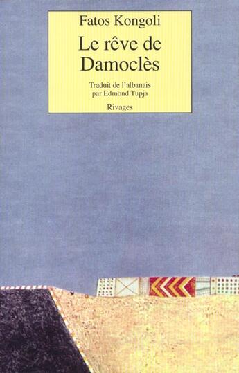 Couverture du livre « Le reve de damocles » de Fatos Kongoli aux éditions Rivages