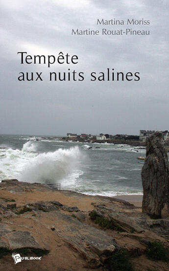 Couverture du livre « Tempête aux nuits salines » de Martina Moriss aux éditions Publibook