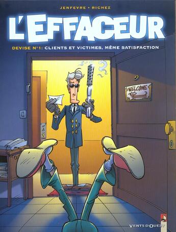 Couverture du livre « L'effaceur t.1 ; clients et victimes même satisfaction » de Richez et Jenfevre aux éditions Vents D'ouest