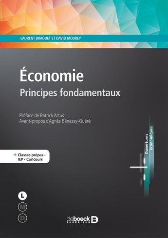 Couverture du livre « Économie ; principes fondamentaux » de Laurent Braquet et David Mourey aux éditions De Boeck Superieur