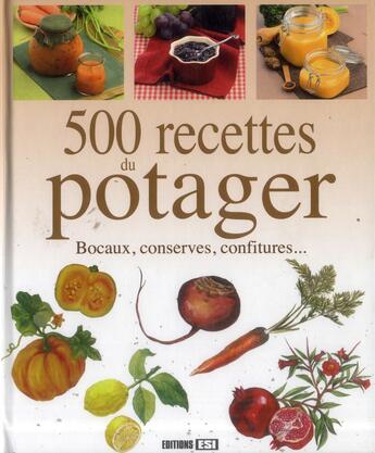 Couverture du livre « 500 recettes du potager » de  aux éditions Editions Esi