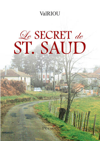 Couverture du livre « Le secret de St Saud » de Valriou aux éditions Persee