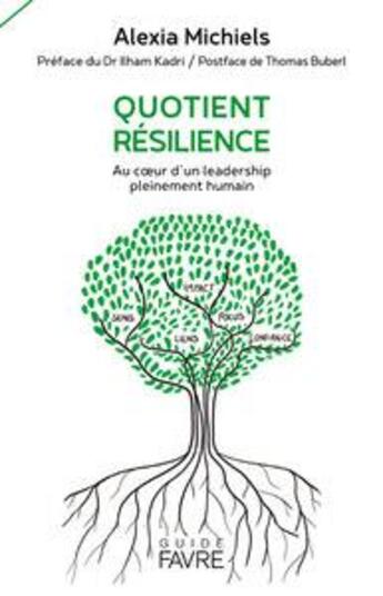 Couverture du livre « Quotient résilience : au coeur d'un leadership pleinement humain » de Alexia Michiels aux éditions Favre