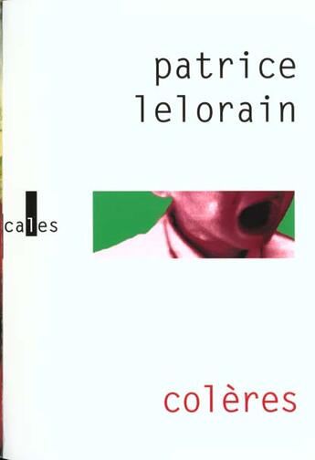 Couverture du livre « Coleres » de Patrice Lelorain aux éditions Verticales