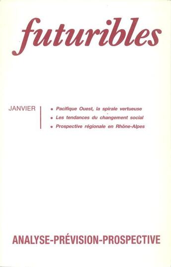 Couverture du livre « Futuribles 150, janvier 1991. pacifique ouest, la spirale vertueuse - les tendances du changement so » de Watanabe/Schwab aux éditions Futuribles