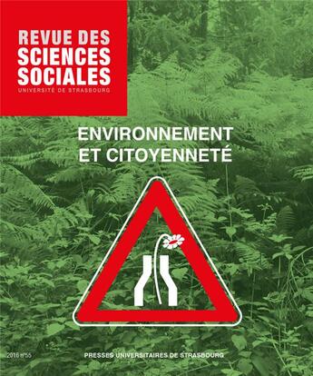 Couverture du livre « Revue des sciences sociales t.55 ; environnement et citoyennete » de Laurence Granchamp et Sandrine Glatron aux éditions Pu De Strasbourg