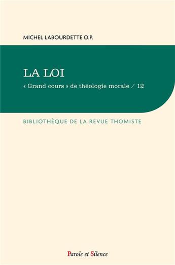 Couverture du livre « La loi » de Michel Labourdette aux éditions Parole Et Silence