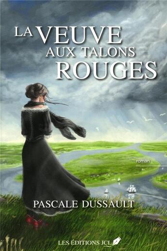 Couverture du livre « La veuve aux talons rouges » de Pascale Dussault aux éditions Jcl