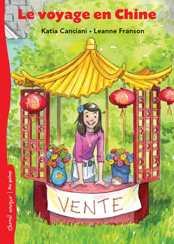 Couverture du livre « Le voyage en Chine » de Leanne Franson et Katia Canciani aux éditions Epagine