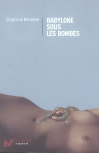 Couverture du livre « Babylone sous les bombes » de Stephane Marieste aux éditions Intervista