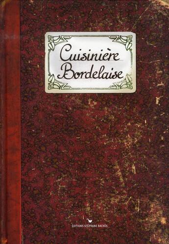 Couverture du livre « Cuisinière bordelaise » de Sonia Ezgulian aux éditions Les Cuisinieres