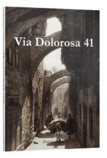 Couverture du livre « Via dolorosa 41 » de Pascale Hummel-Israel aux éditions Philologicum