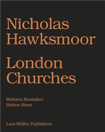 Couverture du livre « Nicholas hawksmoor: seven churches for london » de  aux éditions Lars Muller