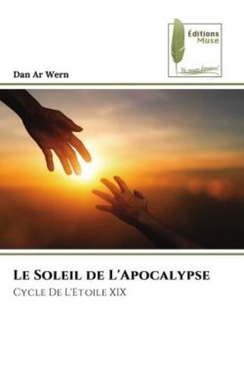 Couverture du livre « Le Soleil de L'Apocalypse : Cycle De L'Etoile XIX » de Dan Ar Wern aux éditions Muse