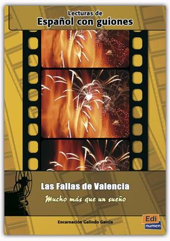 Couverture du livre « Lecturas de espanol con guiones ; las fallas de Valencia » de Encarnacion Galindo Garcia aux éditions Edinumen