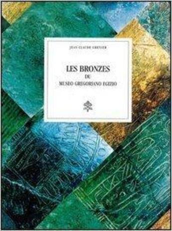 Couverture du livre « Les bronzes du Museo Gregoriano Egizio » de Jean-Claude Grenier aux éditions Musees Du Vatican