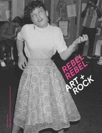 Couverture du livre « Rebel rebel ; art + rock » de Denis Gielen aux éditions Fonds Mercator