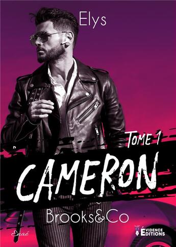 Couverture du livre « Brooks & Co Tome 1 : Cameron » de Elys aux éditions Evidence Editions