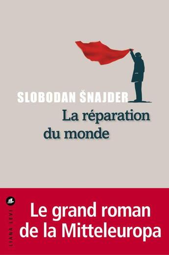 Couverture du livre « La réparation du monde » de Slobodan Snajder aux éditions Liana Levi