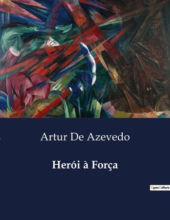 Couverture du livre « Herói à Força » de De Azevedo Artur aux éditions Culturea