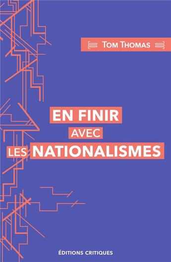 Couverture du livre « En finir avec les nationalismes » de Tom Thomas aux éditions Editions Critiques