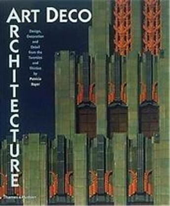 Couverture du livre « Art deco architecture (paperback) » de Patricia Bayer aux éditions Thames & Hudson