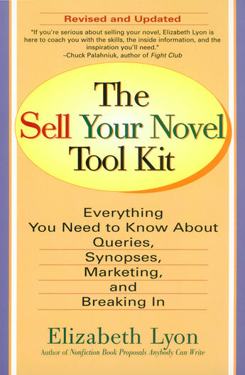 Couverture du livre « The Sell Your Novel Tool kit » de Lyon Elizabeth aux éditions Penguin Group Us