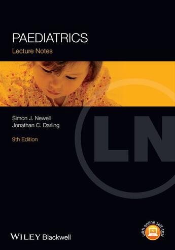 Couverture du livre « Lecture Notes: Paediatrics » de Simon J. Newell et Jonathan C. Darling aux éditions Wiley-blackwell