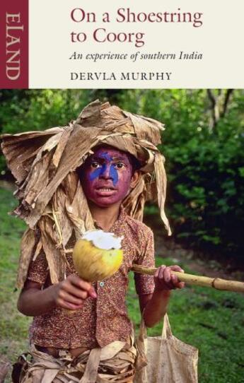 Couverture du livre « On a Shoestring to Coorg » de Murphy Dervla aux éditions Overlook