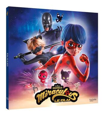 Couverture du livre « Miraculous : le film : album du film » de Catherine Kalengula aux éditions Hachette Jeunesse