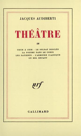 Couverture du livre « Theatre - vol04 » de Jacques Audiberti aux éditions Gallimard