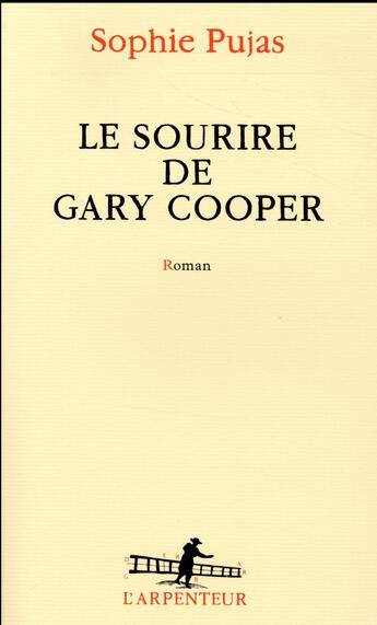 Couverture du livre « Le sourire de Gary Cooper » de Sophie Pujas aux éditions Gallimard