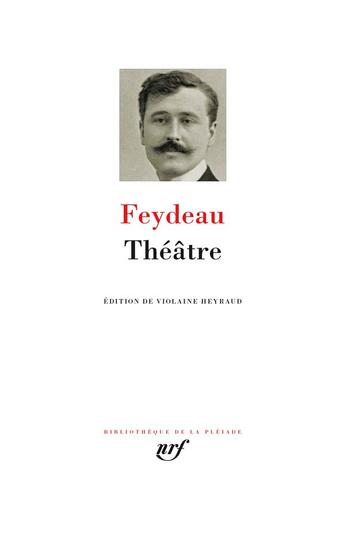 Couverture du livre « Théâtre » de Georges Feydeau aux éditions Gallimard