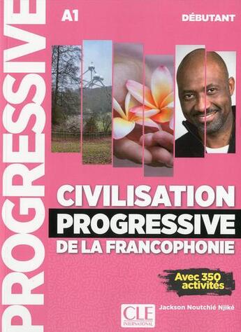 Couverture du livre « FLE ; civilisation progressive de la francophone ; A ; débutant (édition 2019) » de  aux éditions Cle International