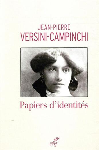 Couverture du livre « Papiers d'identité » de Jean-Pierre Versini-Campinchi aux éditions Cerf