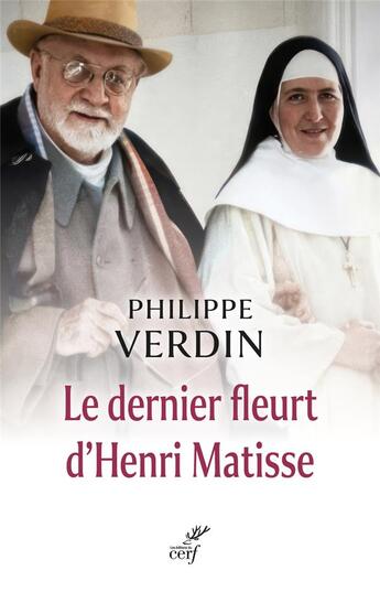 Couverture du livre « Le dernier fleurt de Matisse » de Philippe Verdin aux éditions Cerf