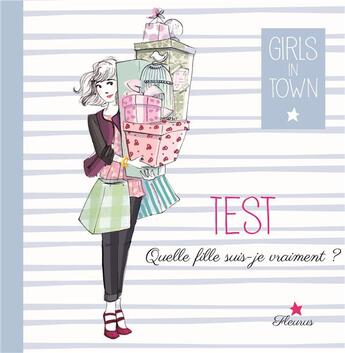 Couverture du livre « Tests ; quelle fille es-tu vraiment ? » de  aux éditions Fleurus