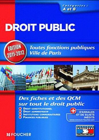 Couverture du livre « Droit public ; catégories A et B (édition 2011/2012) » de Elisabeth Chaperon aux éditions Foucher