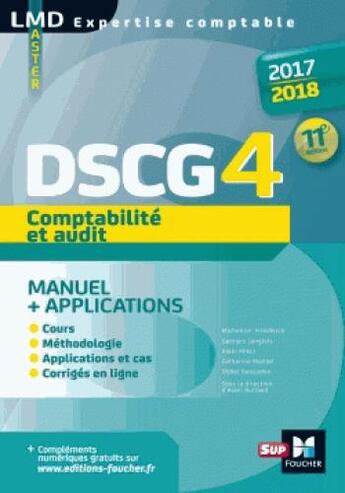 Couverture du livre « DSCG 4 comptabilité et audit manuel et applications (édition 2017/2018) » de Micheline Friederich aux éditions Foucher