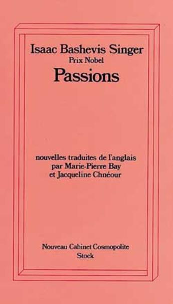 Couverture du livre « Passions » de Isaac Bashevis-Singer aux éditions Stock