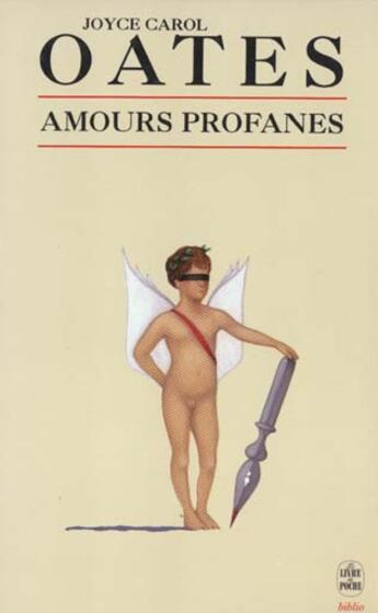 Couverture du livre « Amours profanes » de Oates-J.C aux éditions Le Livre De Poche