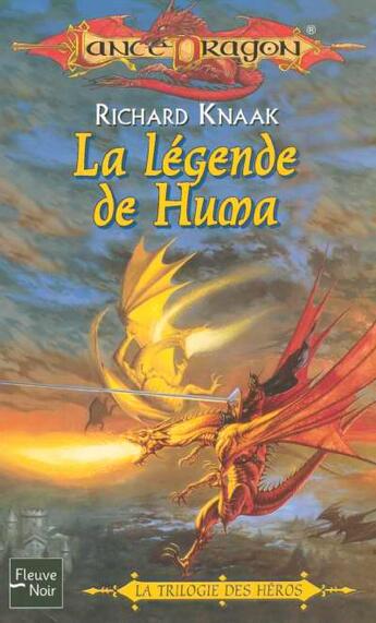 Couverture du livre « La trilogie des héros t.1 ; la légende de huma » de Richard Knaak aux éditions Fleuve Editions