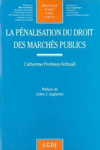 Couverture du livre « La penalisation du droit des marches publics » de Prebissy-Schnall C. aux éditions Lgdj