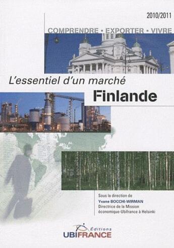 Couverture du livre « Finlande ; l'essentiel d'un marché (édition 2010/2011) » de Mission Economique-U aux éditions Ubifrance